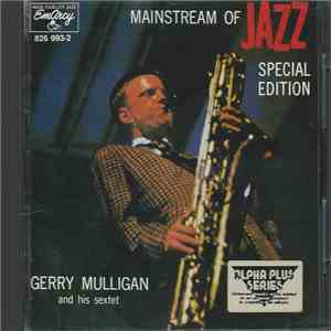Gerry Mulligan And His Sextet - Mainstream Of Jazz - Special Edition flac album