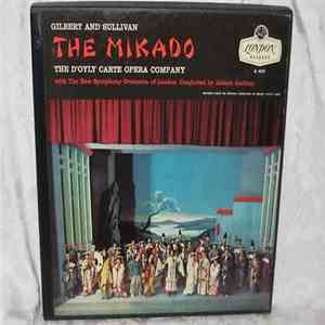 Gilbert And Sullivan - D'Oyly Carte Opera Company, The New Symphony Orchestra Of London, Isidore Godfrey - The Mikado flac album