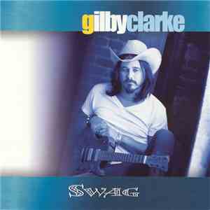 Gilby Clarke - Swag flac album