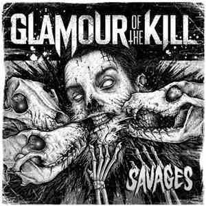 Glamour Of The Kill - Savages flac album