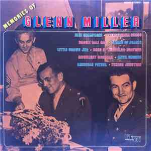 Glenn Miller And His Orchestra - Memories Of flac album