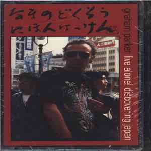 Graham Parker - Live Alone Discovering Japan flac album