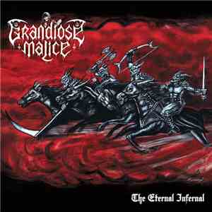 Grandiose Malice - The Eternal Infernal flac album