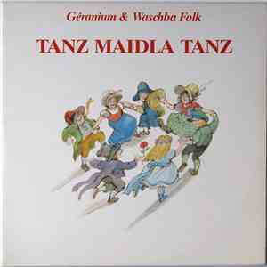 Géranium & Waschba Folk - Tanz Maidla Tanz flac album