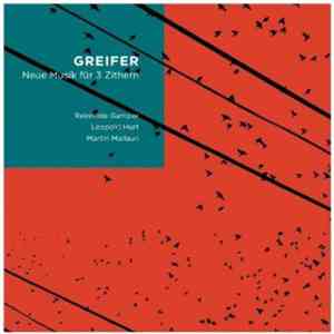 Greifer - Neue Musik für 3 Zithern flac album
