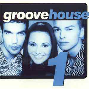 Groovehouse - 1 flac album