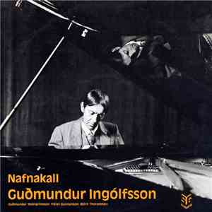 Guðmundur Ingólfsson - Nafnakall flac album