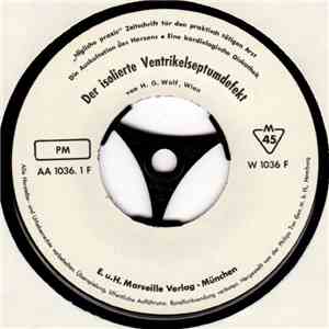 H. G. Wolf / E. Capek-Schachner - Der Isolierte Ventrikelseptumdefekt / Wie Lautet Die Diagnose ? Nr. 6 flac album