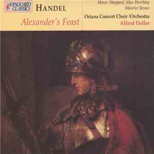 Handel, Honor Sheppard, Max Worthley, Maurice Bevan, Oriana Concert Orchestra / Choir, Alfred Deller - Alexander's Feast flac album