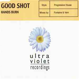 Hands Burn - Good Shot flac album
