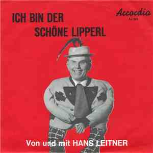 Hans Leitner - Ich Bin Der Schöne Lipperl flac album