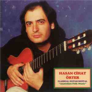 Hasan Cihat Örter - Classical Guitar Recital / Anatolian Folk Music flac album