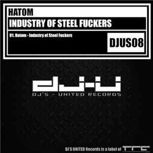 Hatom - Industry of Steel Fuckers flac album