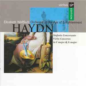 Haydn - Elizabeth Wallfisch, Orchestra Of The Age Of Enlightenment - Sinfonia Concertante • Violin Concertos In C Major & G Major flac album