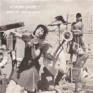 Heathen Shame - Speed The Parting Guest flac album