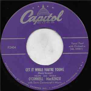 Helen O'Connell And Gisele MacKenzie - Get It While You're Young flac album