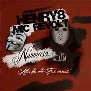 Henry8, Mic Revolt - Nurmaso.. flac album