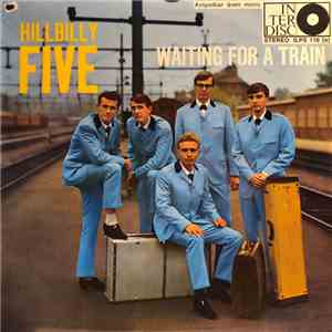Hillbilly Five - Waiting For A Train flac album
