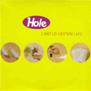 Hole  - Limited Edition Live flac album