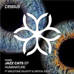 HumaNature ft. Skeletone , Velocity  & Critical Event - Jazz Cats EP flac album