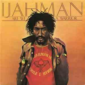 Ijahman - Are We A Warrior flac album