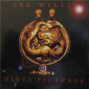 Ike Willis - Dirty Pictures flac album
