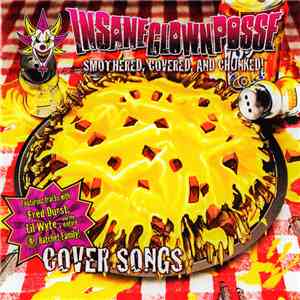 Insane Clown Posse - Smothered, Covered, And Chunked! flac album