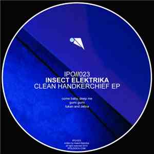 Insect Elektrika - Clean Handkerchief EP flac album