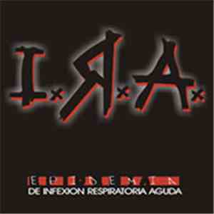 I.R.A. - Epidemia De Infexion Respiratoria Aguda flac album