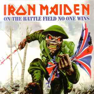 Iron Maiden - On The Battle Field No One Wins flac album