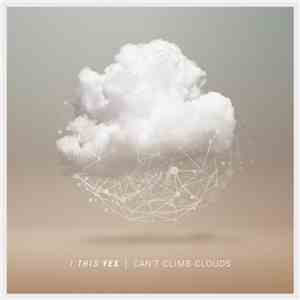 I.THIS.YES - Can't Climb Clouds flac album