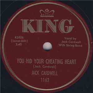 Jack Cardwell - You Hid Your Cheating Heart / My Love For You Would Fill Ten Pots flac album