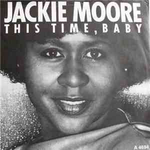 Jackie Moore - This Time Baby / Let's Go Somewhere And Make Love flac album