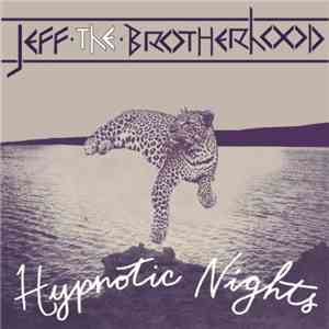 JEFF The Brotherhood - Hypnotic Nights flac album