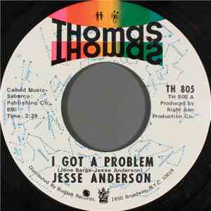 Jesse Anderson - I Got A Problem / Mighty Mighty flac album