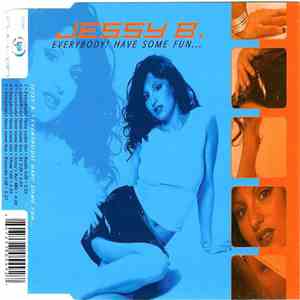 Jessy B.  - Everybody Have Some Fun... flac album
