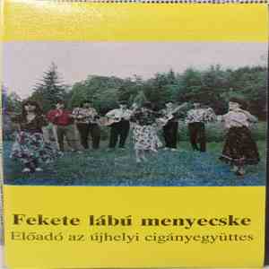 Újhelyi Cigányegyüttes - Fekete Lábú Menyecske flac album