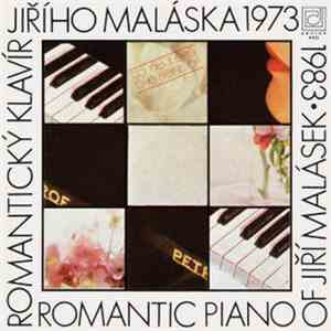 Jiří Malásek - Romantický Klavír Jiřího Maláska 1973-1983 (Romantic Piano Of Jiří Malásek 1973-1983) flac album