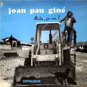 Joan Pau Giné - Adiu, ça Va? flac album