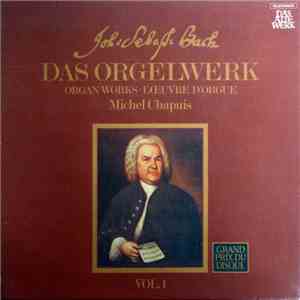 Joh: Sebast: Bach - Michel Chapuis - Das Orgelwerk = Organ Works = L'Œuvre D'Orgue Vol. 1 flac album
