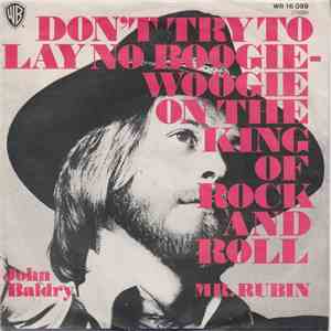 John Baldry - Don't Try To Lay No Boogie-Woogie On The King Of Rock And Roll flac album