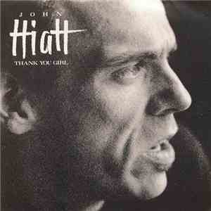 John Hiatt - Thank You Girl flac album