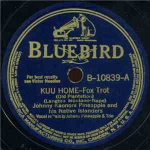 Johnny Kaonohi Pineapple And His Native Islanders - Kuu Home / Tomi Tomi flac album