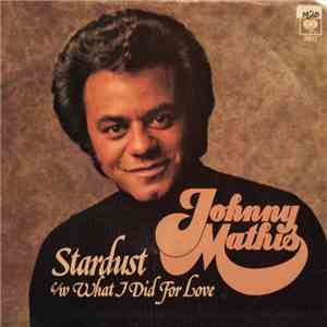 Johnny Mathis - Stardust / What I Did For Love flac album