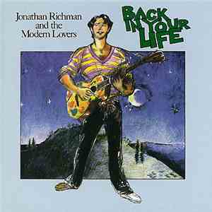 Jonathan Richman & The Modern Lovers - Back In Your Life flac album