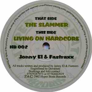 Jonny EL & Fastraxx - The Slammer / Living On Hardcore flac album