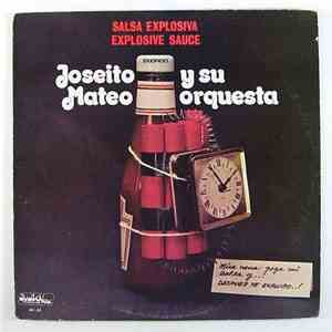 Joseito Mateo Y Su Orquesta - Salsa Explosiva - Explosive Sauce flac album