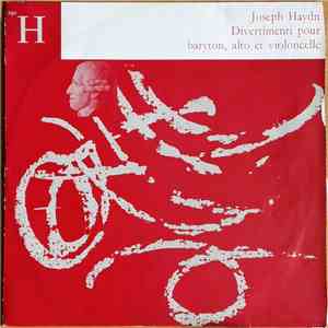 Joseph Haydn, Salzburger Baryton Trio, Karl-Maria Schwamberger - Divertimenti Pour Barython,alto Et Violoncelle flac album