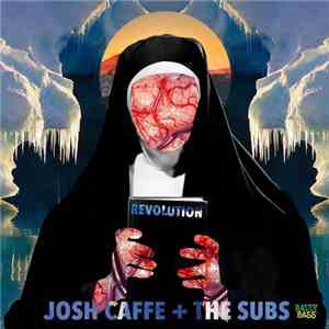 Josh Caffe + The Subs - Revolution flac album