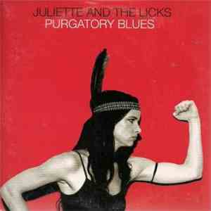 Juliette And The Licks - Purgatory Blues flac album